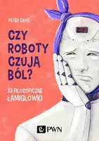 Okładka: Czy roboty czują ból?