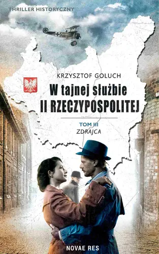 Okładka: W tajnej służbie II Rzeczypospolitej. Tom 3. Zdrajca