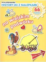 Okładka: Na wiejskim podwórku. Historyjki z nalepkami