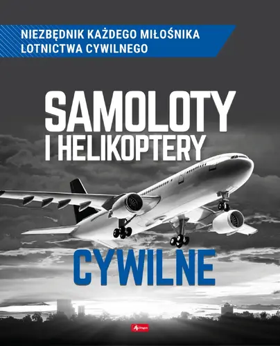 Okładka: Samoloty i helikoptery cywilne