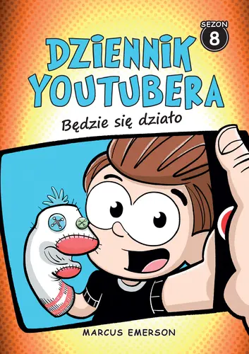 Okładka: Dziennik Youtubera. Będzie się działo