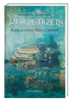Okładka: Morze Trzcin. Księga życia Hili Campos