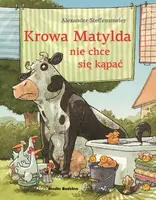 Okładka: Krowa Matylda nie chce się kąpać