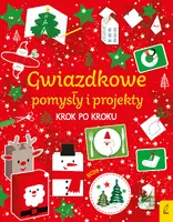 Okładka: Gwiazdkowe pomysły i projekty krok po kroku