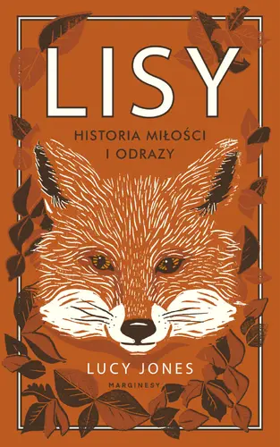 Okładka: Lisy. Historia miłości i odrazy