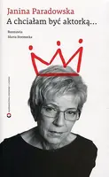 Okładka: A chciałam być aktorką...