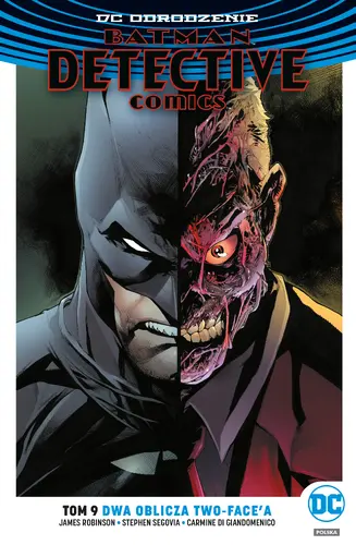 Okładka: Batman – Detective Comics – Dwa oblicza Two-Face'a, tom 9