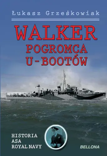Okładka: Walker - pogromca U-Walker - pogromca U-Bootów