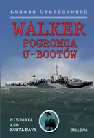 Okładka: Walker - pogromca U-Walker - pogromca U-Bootów
