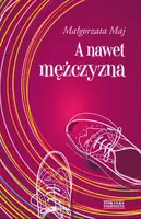 Okładka: A nawet mężczyzna