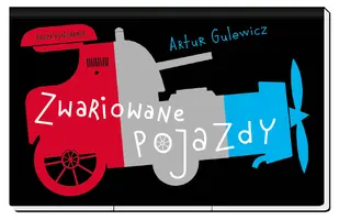 Okładka: Zwariowane pojazdy