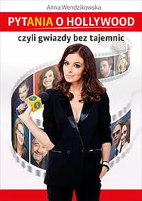 Okładka: Pytania o Hollywood czyli gwiazdy bez tajemnic