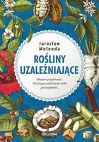 Okładka: Rośliny uzależniające