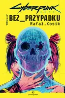 Okładka: Cyberpunk 2077: Bez przypadku