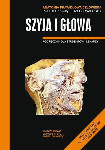 Okładka: Anatomia prawidłowa człowieka. Szyja i głowa