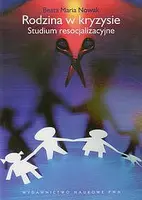 Okładka: Rodzina w kryzysie Studium resocjalizacyjne