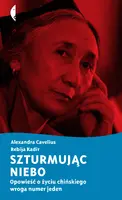 Okładka: Szturmując niebo. Opowieść o życiu chińskiego wroga numer jeden