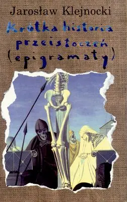 Okładka: Krótka historia przeistoczeń (epigramaty)