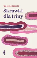 Okładka: Skrawki dla Iriny