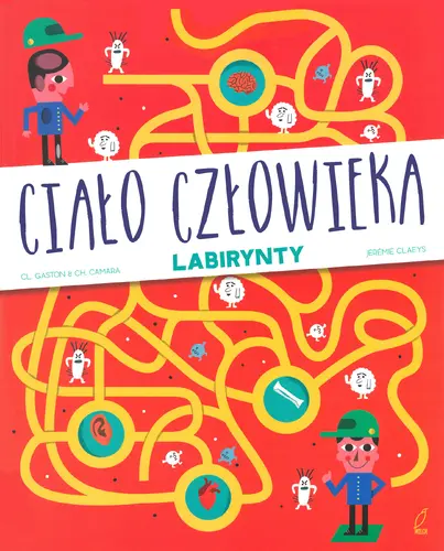 Okładka: Ciało człowieka. Labirynty
