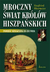 Okładka: Mroczny świat królów hiszpańskich