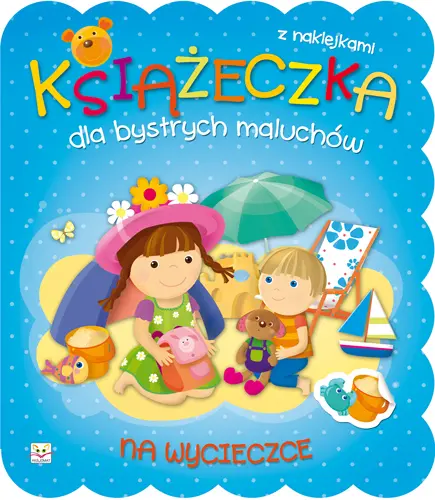 Okładka: Książeczka dla bystrych maluchów. Na wycieczce