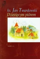 Okładka: Dziecięcym piórem. Tom 1-3