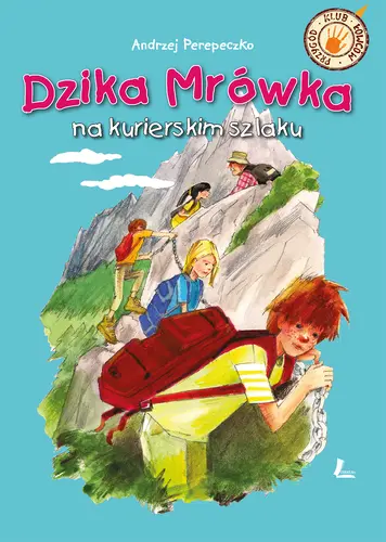 Okładka: Dzika Mrówka na kurierskim szlaku
