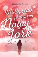 Okładka: Wszystko przez ten Nowy Jork