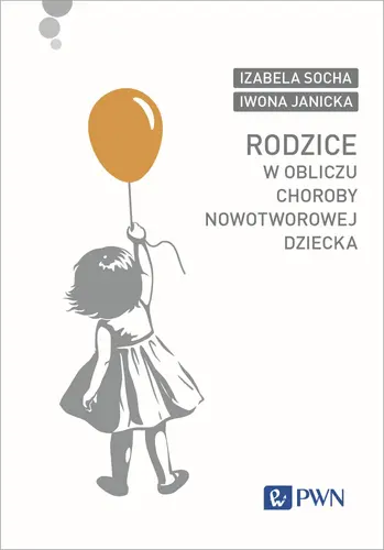 Okładka: Rodzice w obliczu choroby nowotworowej dziecka