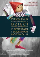 Okładka: Program psychostymulacji dzieci w wieku przedszkolnym z deficytami i zaburzeniami rozwoju