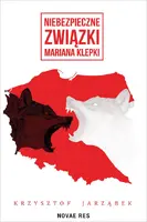 Okładka: Niebezpieczne związki Mariana Klepki