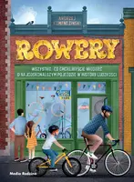 Okładka: Rowery. Wszystko, co chcielibyście wiedzieć o najdoskonalszym pojeździe w historii ludzkości