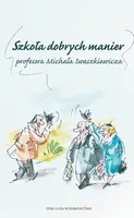 Okładka: Szkoła dobrych manier profesora Michała Iwaszkiewicza