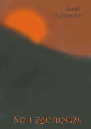 Okładka: No i zachodzi