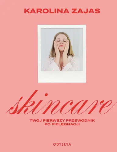 Okładka: Skincare. Twój pierwszy przewodnik po pielęgnacji