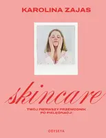 Okładka: Skincare. Twój pierwszy przewodnik po pielęgnacji