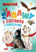 Okładka: DC Liga Super-Pets. Zabawy i zadania z naklejkami
