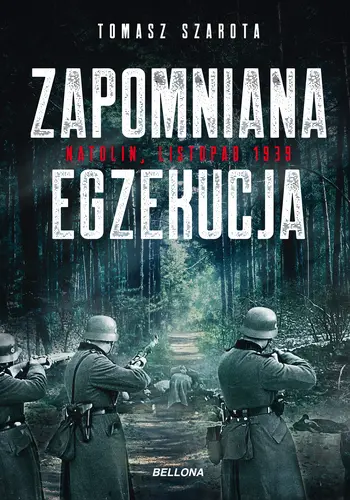 Okładka: Zapomniana egzekucja, Natolin, listopad 1939