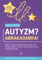 Okładka: Autyzm? Abrakadabra!