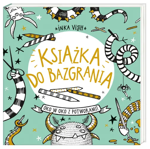Okładka: Książka do bazgrania. Oko w oko z potworami