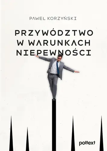 Okładka: Przywództwo w warunkach niepewności