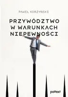 Okładka: Przywództwo w warunkach niepewności