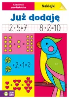 Okładka: Akademia przedszkolaka. Już dodaję