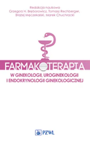 Okładka: Farmakoterapia w ginekologii, uroginekologii i endokrynologii ginekologicznej