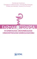 Okładka: Farmakoterapia w ginekologii, uroginekologii i endokrynologii ginekologicznej