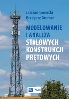 Okładka: Modelowanie i analiza stalowych konstrukcji prętowych