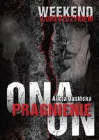Okładka: Weekend z dreszczykiem. Pragnienie. Ona. On