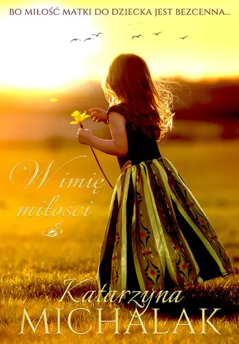 Okładka: W imię miłości. Jabłoniowa trylogia. Tom 1