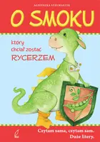 Okładka: O smoku, który chciał zostać rycerzem